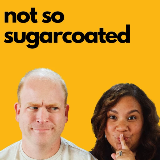 Not so Sugarcoated