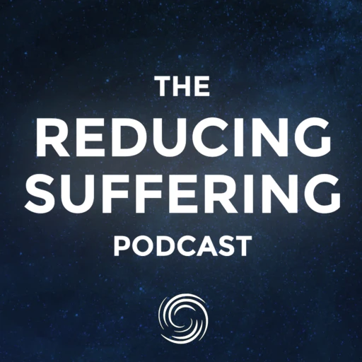 The Reducing Suffering Podcast