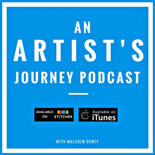 An Artist’s Journey Podcast