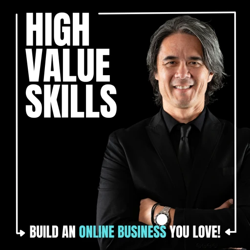 High Value Skills | Helping Millennials Build An Online Business They Love