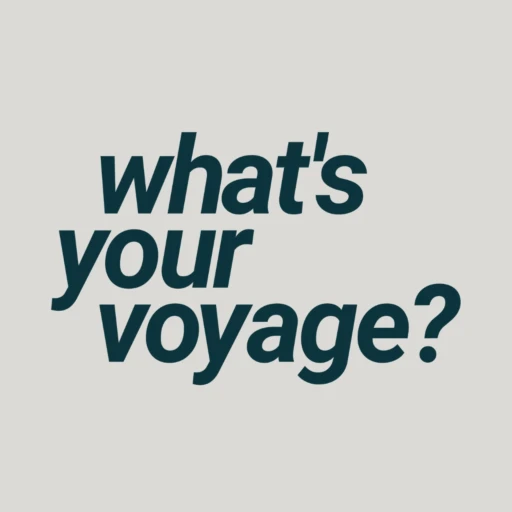 what’s your voyage?