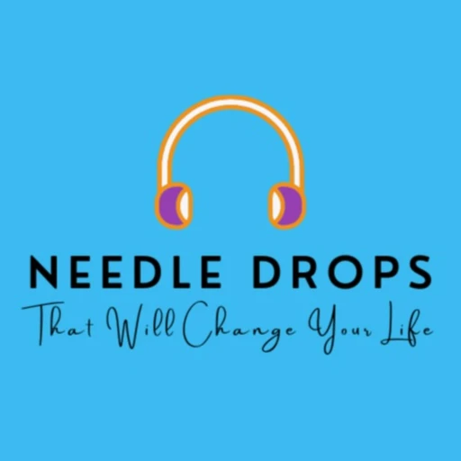 Needle Drops That Will Change Your Life