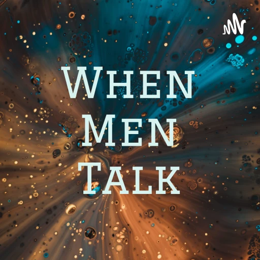 When Men Talk