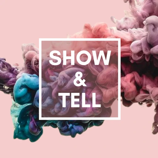 Show & Tell