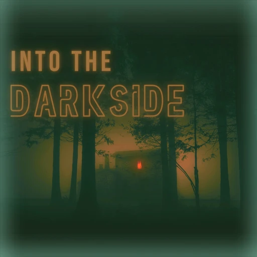 Into The Darkside: A Paranormal Exploration