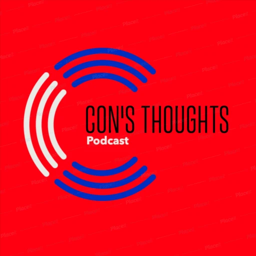 Con’s Thoughts