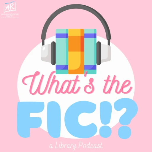 What’s The Fic? A Library Podcast