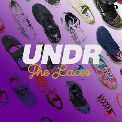 UndrTheLaces  Podcast