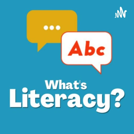 What’s Literacy?