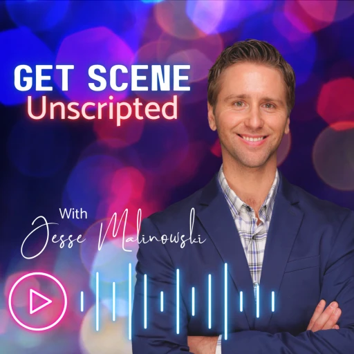 Get Scene Unscripted