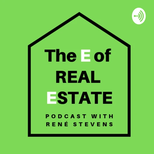 The “E” of Real Estate