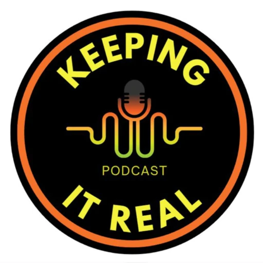 Keeping it real podcast