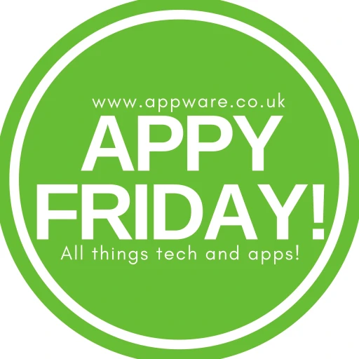 Appy Friday – Hints and Tips From the App and Tech World