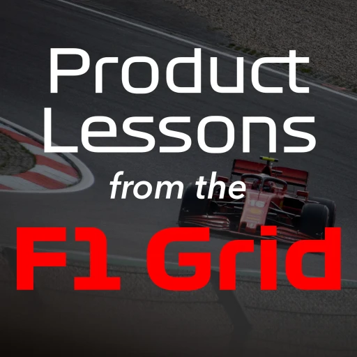 Product Lessons from the F1 Grid