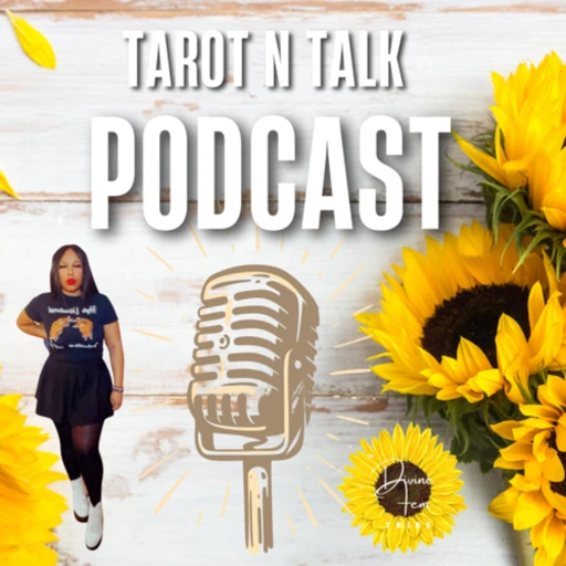 Tarot N Talk Podcast