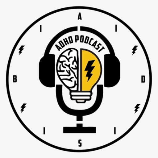 A.D.H.D The Podcast