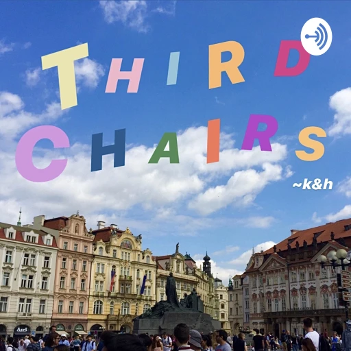 Third Chairs