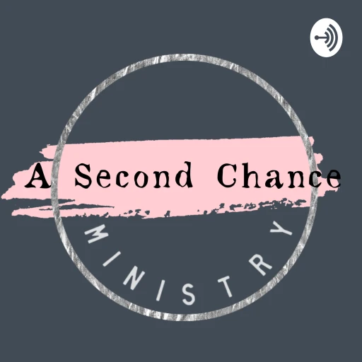 A Second Chance Ministry