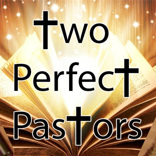 Two Perfect Pastors