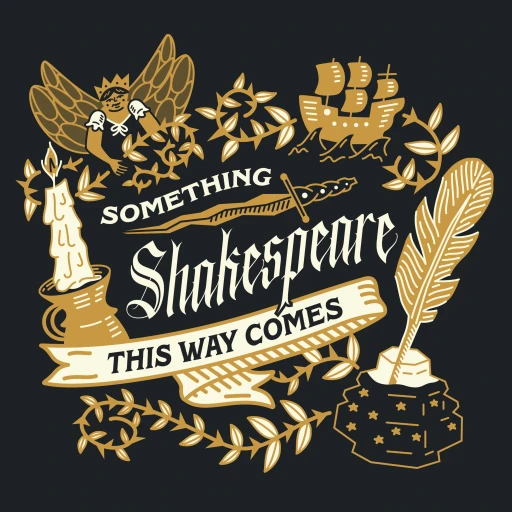 Something Shakespeare This Way Comes