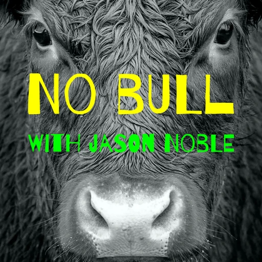 No Bull with Jason Noble