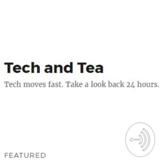 Tech And Tea