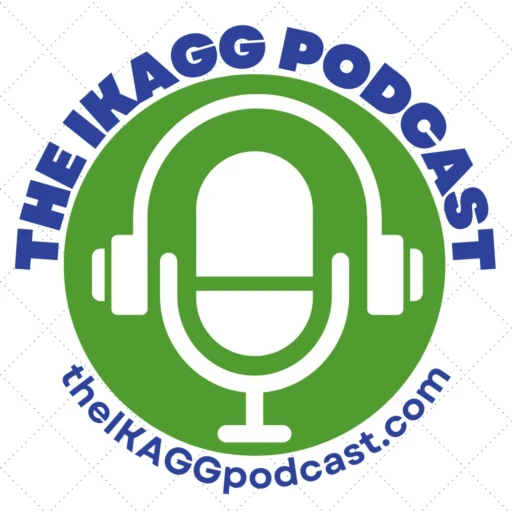 The IKAGG Podcast