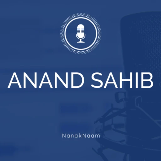 Anand Sahib English Translation, Meaning and Explanation – Nanak Naam