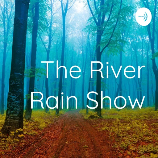 The River Rain Show with Catharine Allan  Clairvoyant Medium & Author