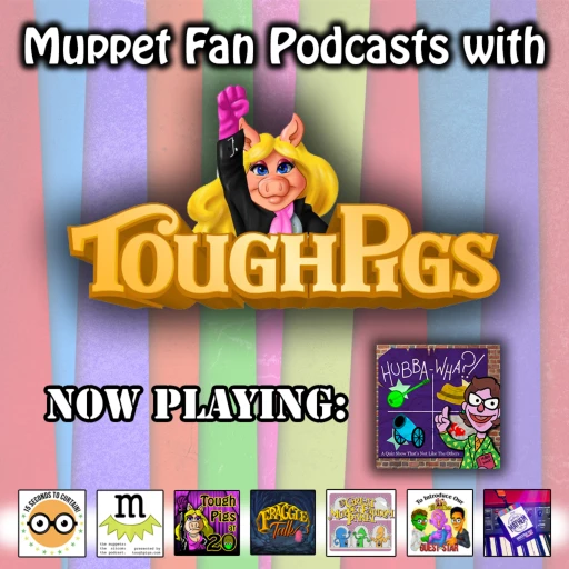 Muppet Fan Podcasts with ToughPigs.com