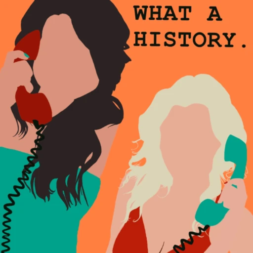 What a History Podcast