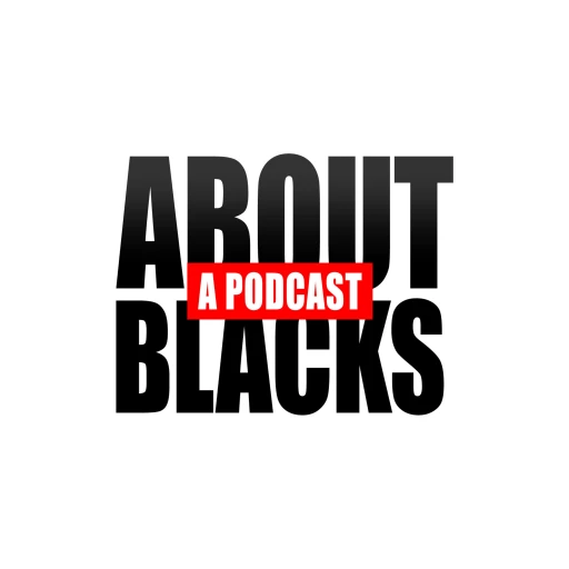 About Blacks Podcast