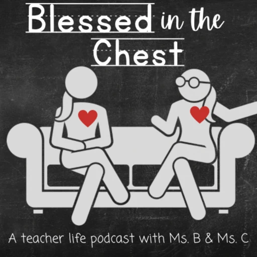 Blessed in the Chest: A podcast about life, love, passion and profession