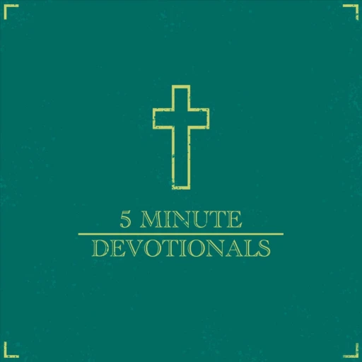 5 Minute Devotionals