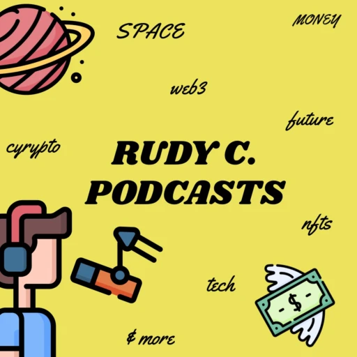 The Rudy C. Podcasts