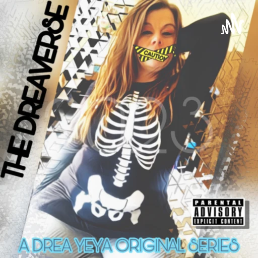 Drea Yeya Radio | The DreaVerse