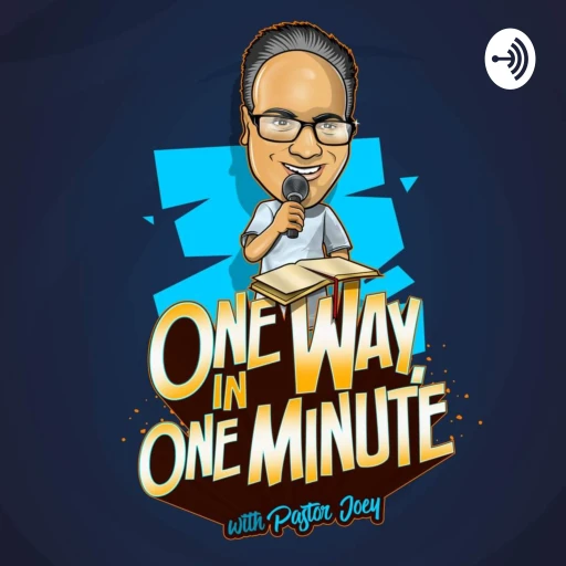 One Way In 1 Minute With Pastor Joey