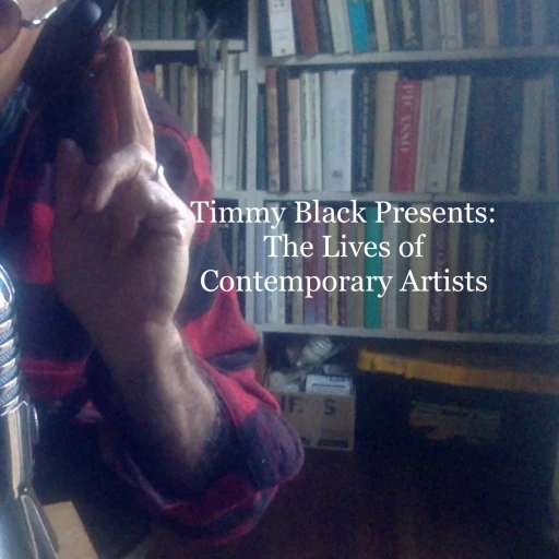 Timmy Black Presents: The Lives of Contemporary Artists