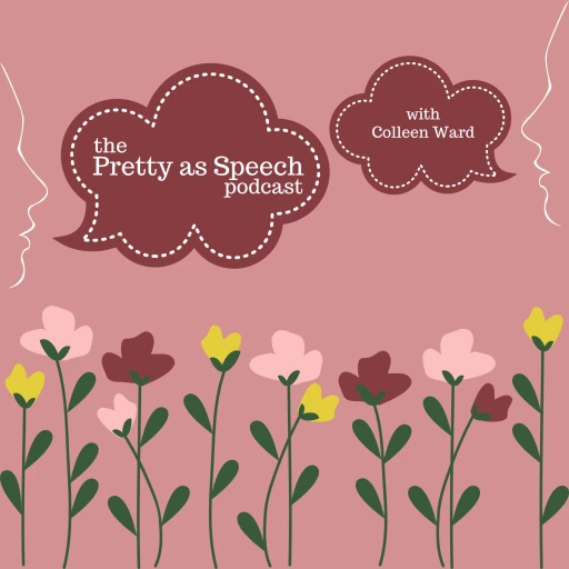 Pretty as Speech