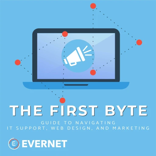 The First Byte | Navigating Topics In IT, Web Design and Marketing