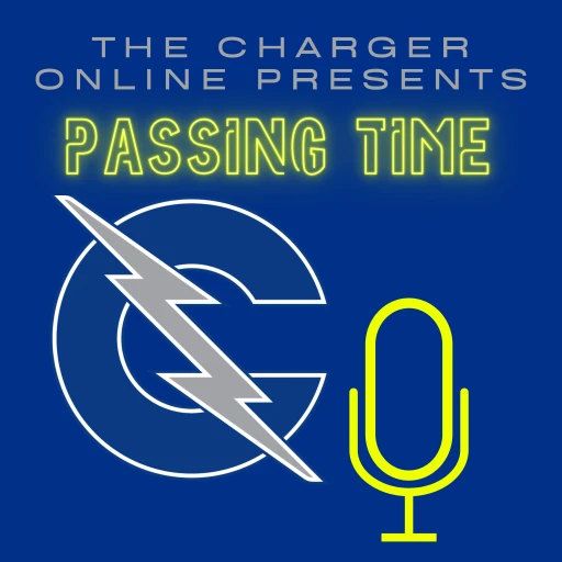 Passing Time – The Charger Online Podcast