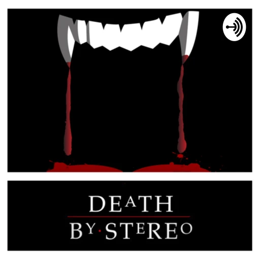 Death By Stereo: a horrorcast