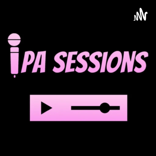 IPA Sessions: A Podcast for Independent Artists