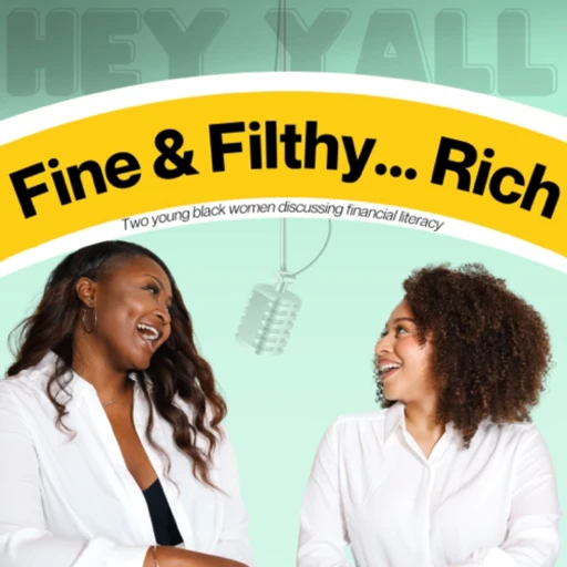 Fine & Filthy…Rich