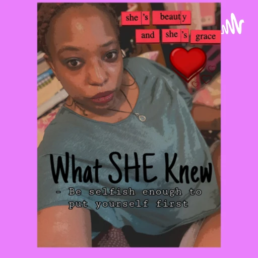 What SHE knew