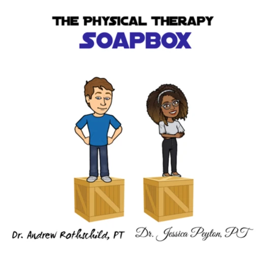 The Physical Therapy Soapbox