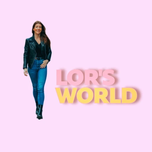 The Lor’s World Podcast