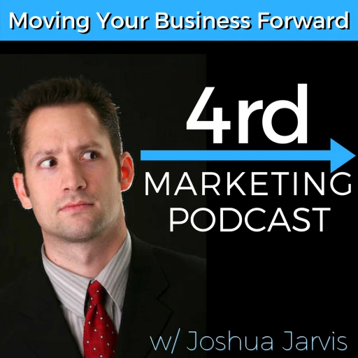 4rd Marketing – The Digital Marketing Podcast Designed To Move Your Business Forward