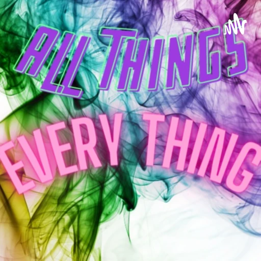 all things everything