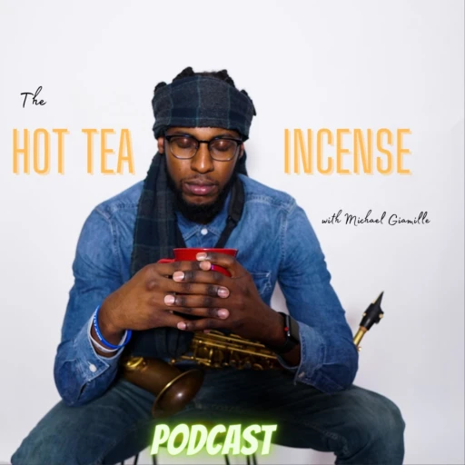 The Hot Tea and Incense Podcast